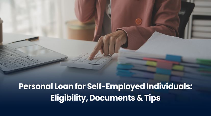Personal Loan for Self-Employed Individuals: Eligibility, Documents & Tips (2026 Guide)