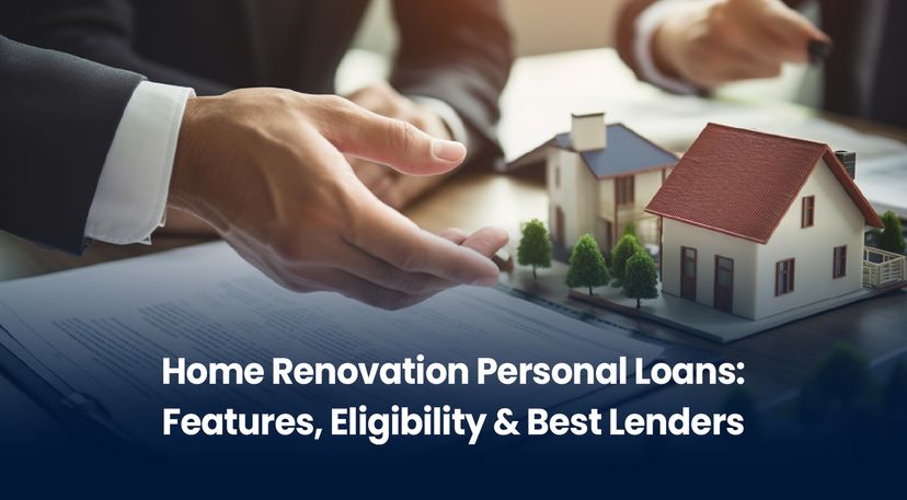 Home Renovation Personal Loans: Features, Eligibility & Best Lenders (2026 Guide)