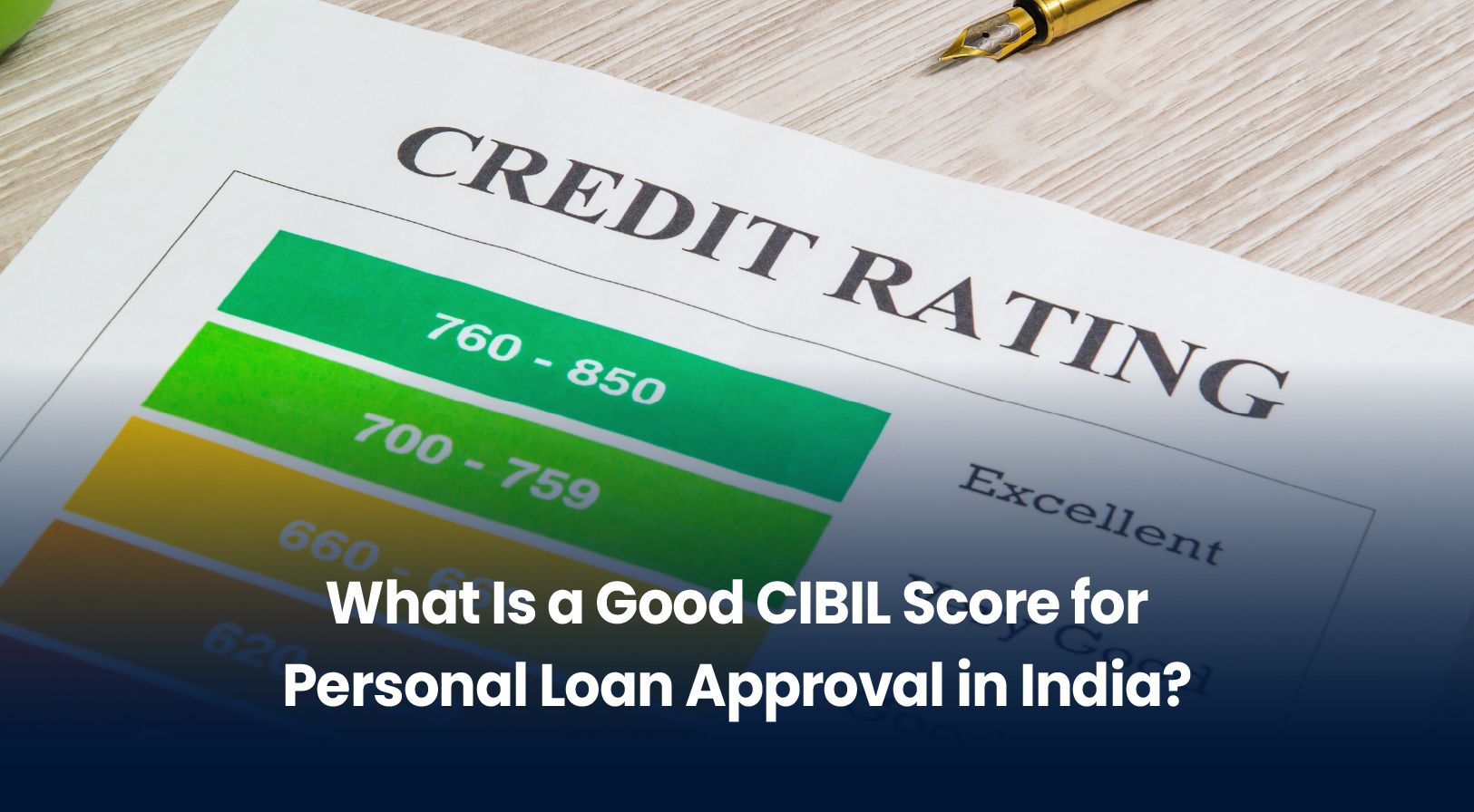 What Is a Good CIBIL Score for Personal Loan Approval in India? (2026 Guide)