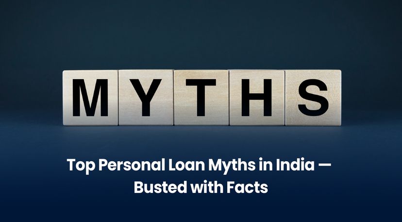Top Personal Loan Myths in India — Busted with Facts (2026 Guide)