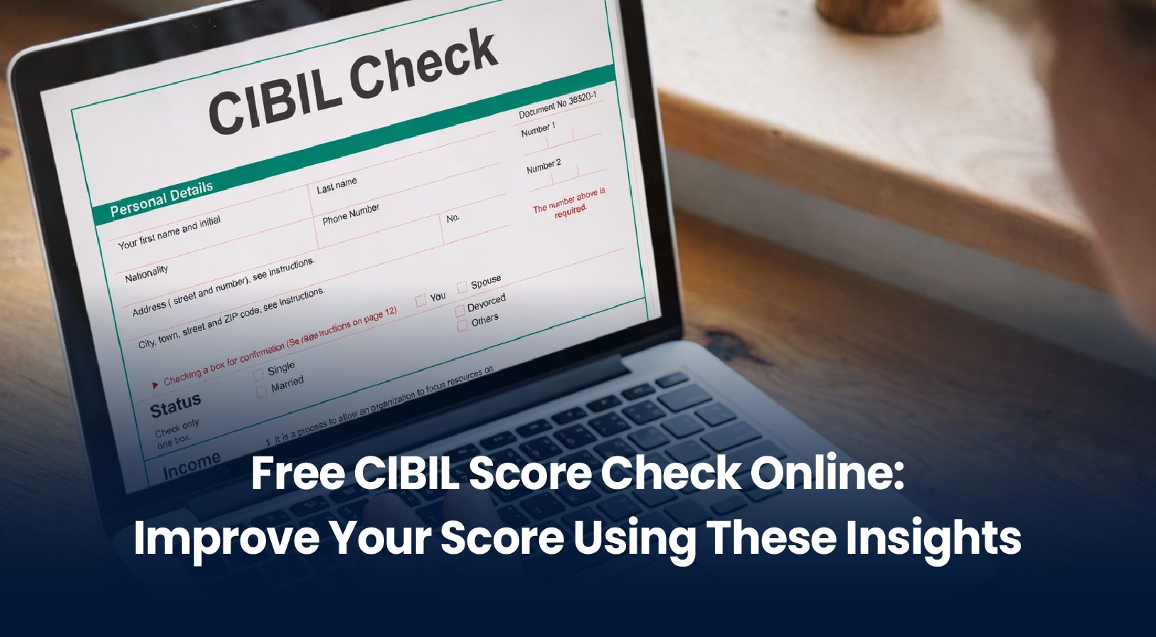 Free CIBIL Score Check Online: Improve Your Score Using These Insights