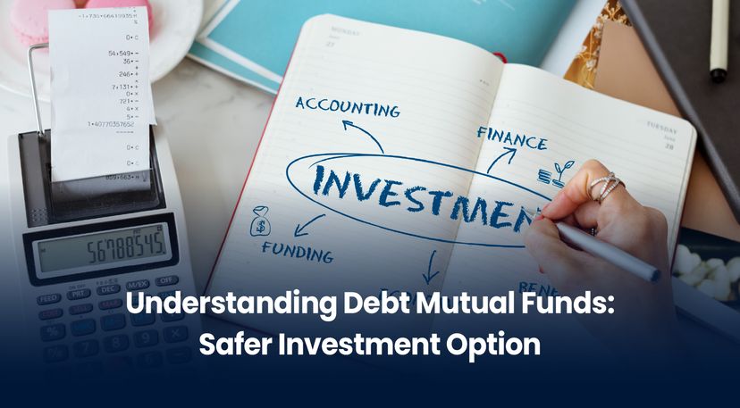 Understanding Debt Mutual Funds: A Safer Investment Option